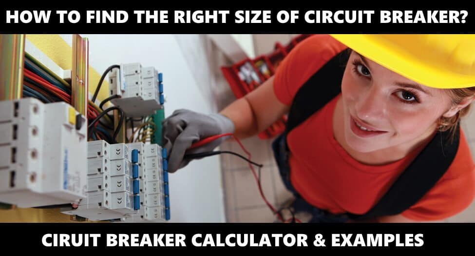 ¿Cómo dimensionar un disyuntor? Calculadora del tamaño del interruptor