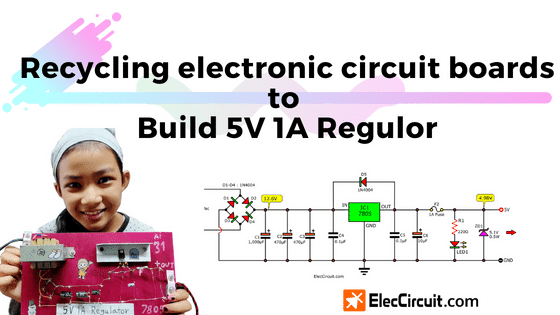 Reciclaje de placas de circuitos electrónicos para construir Regulador de 5V