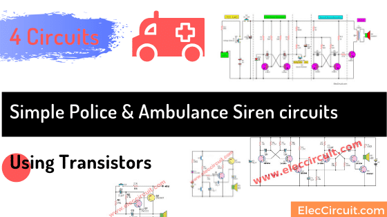 6 transistores simples | policía | Circuitos de sirena de ambulancia (alarma sonora)