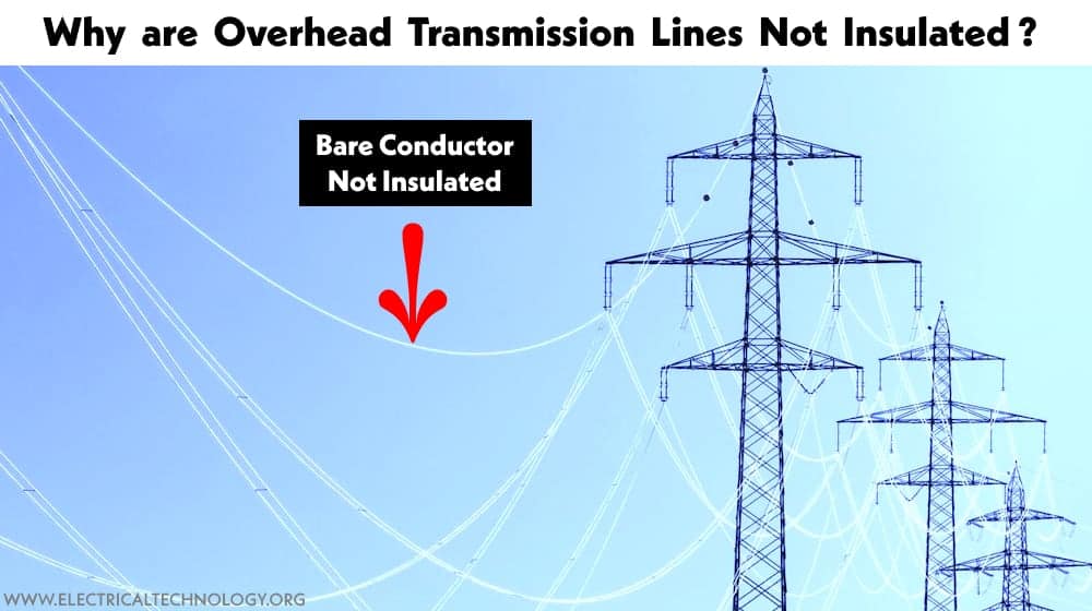 ¿Por qué las líneas aéreas de transmisión de energía no están aisladas?