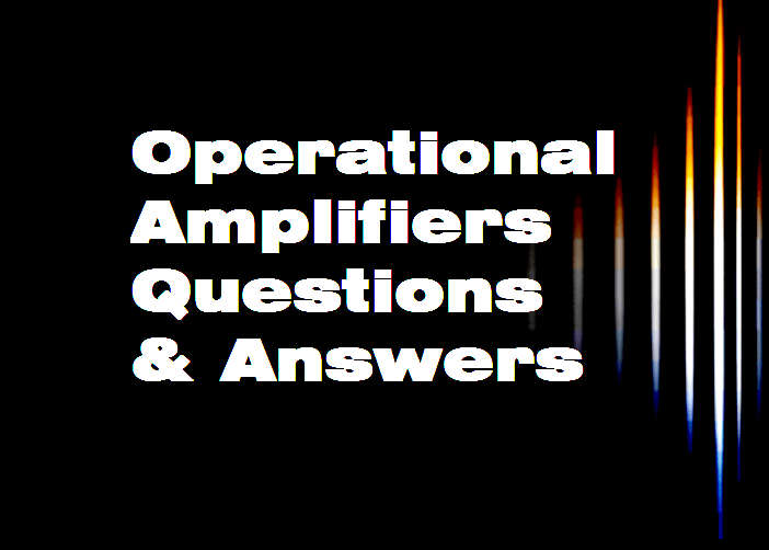 Amplificadores operacionales Preguntas y respuestas